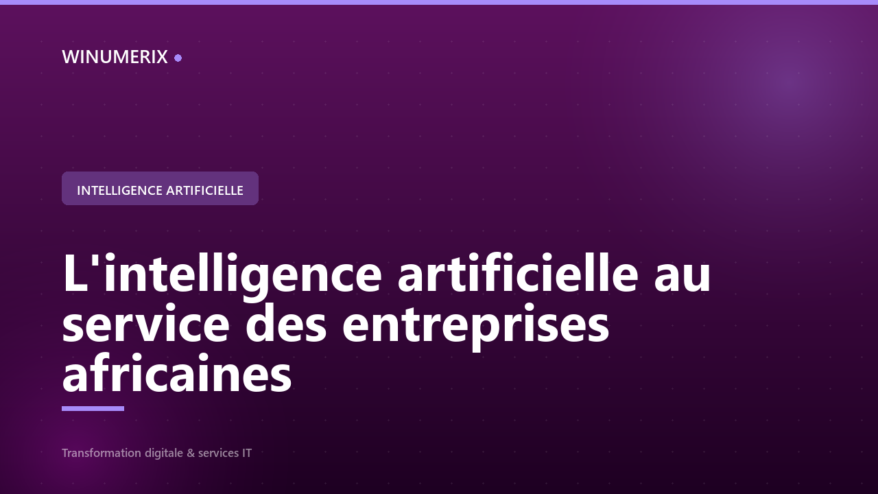 L'intelligence artificielle au service des entreprises africaines